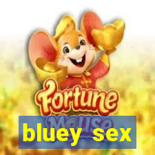 bluey sex